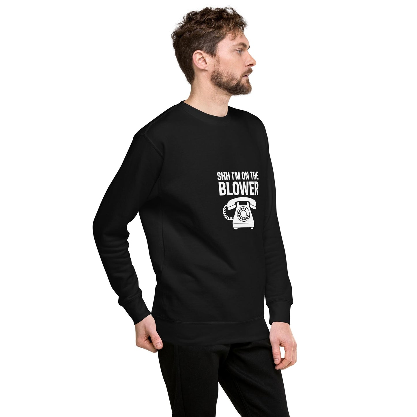 Aussie Slang Sweatshirt: "Shh I'm on the Blower" - Australian Gift