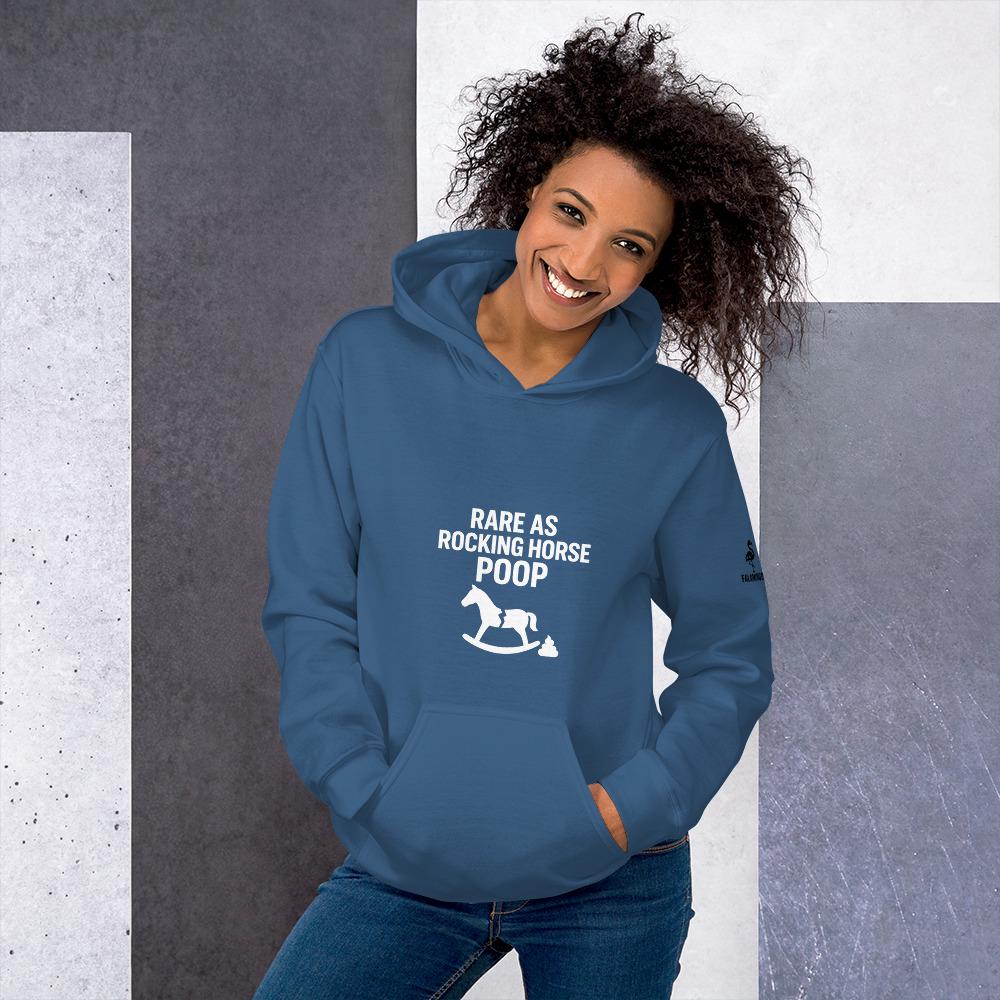 Rare As Rocking Horse Poop! Unisex Hoodie