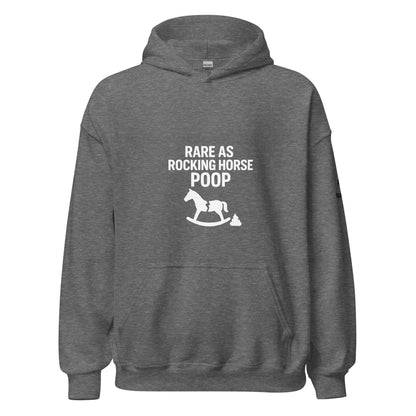 Rare As Rocking Horse Poop! Unisex Hoodie