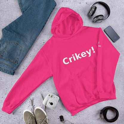 Crikey! - Aussie Slang Hoodie, Bold, Streetwear, Fun Australian Humor