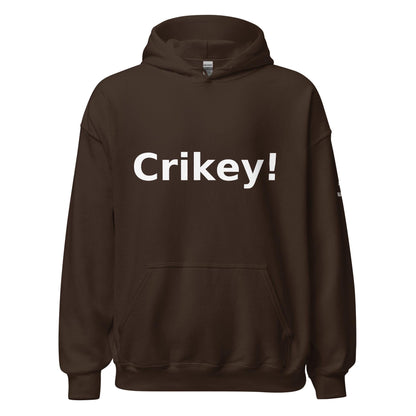 Crikey! - Aussie Slang Hoodie, Bold, Streetwear, Fun Australian Humor